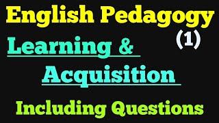 English Pedagogy- language learning and Acquisition || Including Questions || CTET