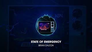 Brian Dalton - State of Emergency (Official Audio)