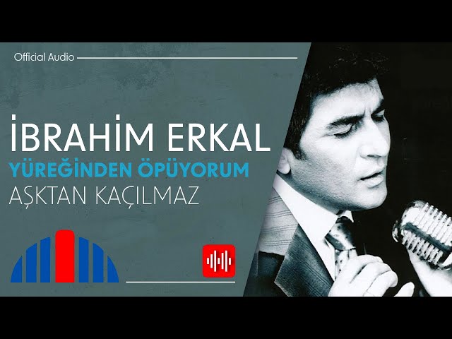 İbrahim Erkal - Aşktan Kaçılmaz (Official Audio)