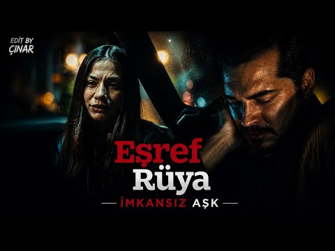 Eşref Rüya Müzikleri | İmkansız Aşk