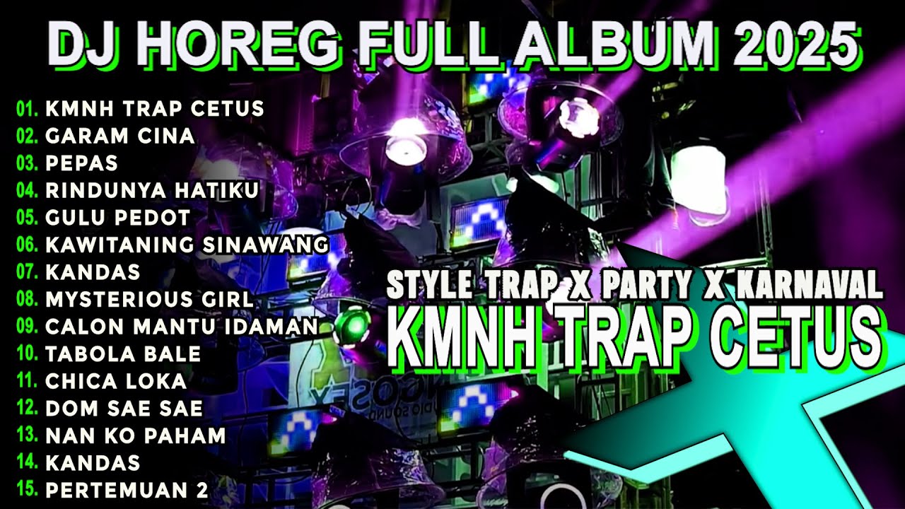 DJ KMNH TRAP X PARTY VIRAL TIKTOK KARNAVAL BASS CETUS FULL ALBUM TERBARU 2025 Nm15