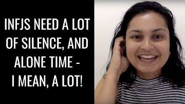 [EP56] INFJs Need A LOT Of Silence, And Alone Time