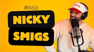 Estupid Neema #40 - Nicky Smigs