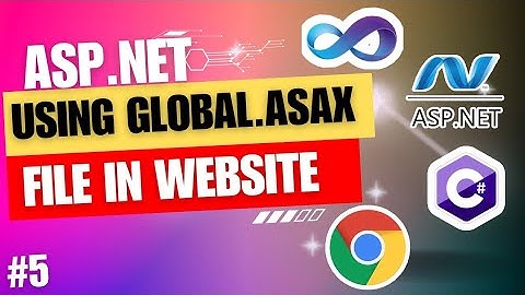 How to Use Global.asax File in ASP.NET Framework Using C# | ASP.NET MVC Core Tutorial