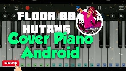 Floor 88 Hutang cover piano android by Perfect Piano android tutorial