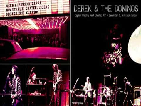 Derek & The Dominos - Live '70 Port Chester, NY Capitol