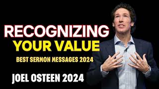 Joel Osteen Today 🔴 Recognizing Your Value 🍀🔥 Best Sermon Messages 25 April 2024