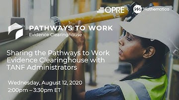Sharing the Pathways to Work Evidence Clearinghouse with TANF Administrators