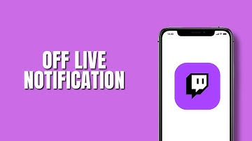 "How to Turn Off Live Notifications on Twitch"