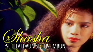 SHASHA - SEHELAI DAUN SETITIS EMBUN (HQ AUDIO)