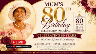 A BEAUTIFUL CELEBRATION OF 80 YEARS OF GRACE, LOVE & WISDOM