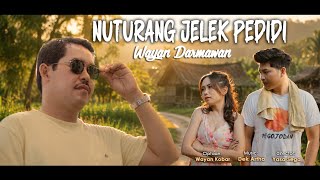 WAYAN DARMAWAN - NUTURANG JELEK PEDIDI (   Clip ) 