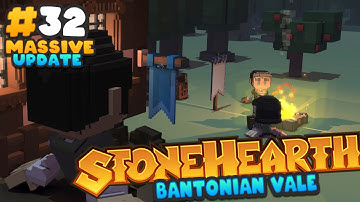 Stonehearth ACE Massive Update - The Great Bridge of Bantonian Vale - Ep 32