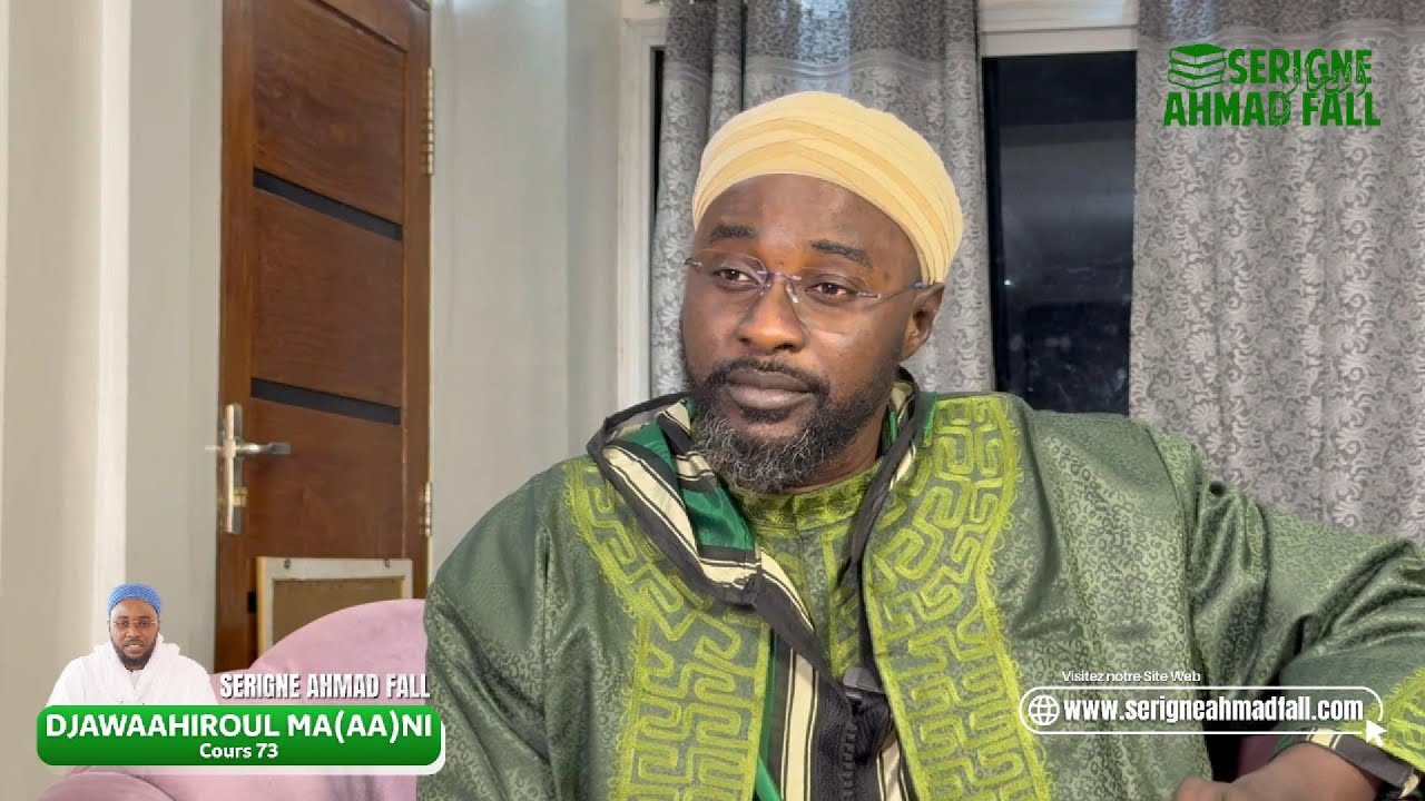 DjawaaHiroul Ma(aa)nii - Cours N°73 Par Serigne Ahmad Fall