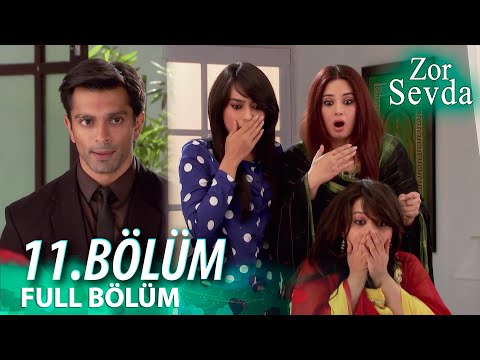 Zor Sevda | 11.Bölüm ❤️