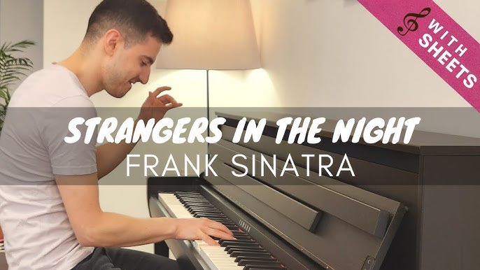 STRANGERS IN THE NIGHT As Recorded by FRANK SINATRA SHEET MUSIC by