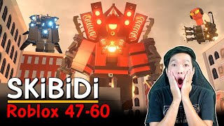 Skibidi Roblox | EP.47-60 | เมื่อกองทัพชักโครก มาจาก Roblox