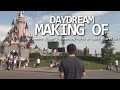 Daydream  making of