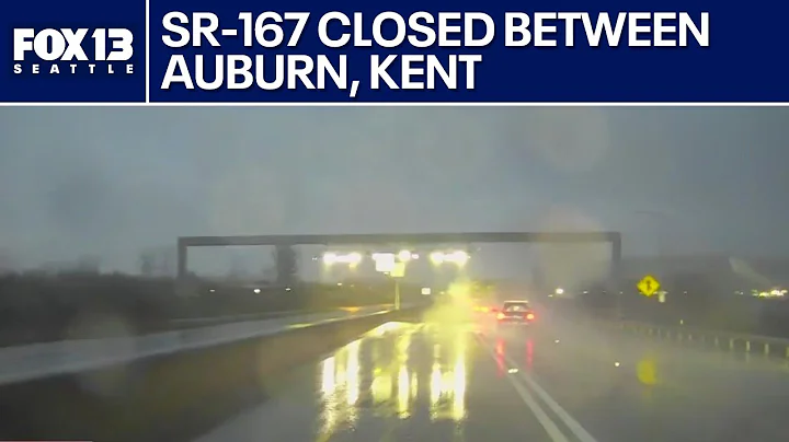 SR-167 closed between Auburn and Kent, WA | FOX 13 Seattle
