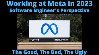 Working at Meta in 2023 | Software Engineer's Perspective | The Good, the Bad, the Ugly! screenshot 5