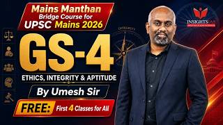 [SESSION] Mains Manthan Bridge Course for UPSC Mains 2026 GS-4 by Umesh Sir