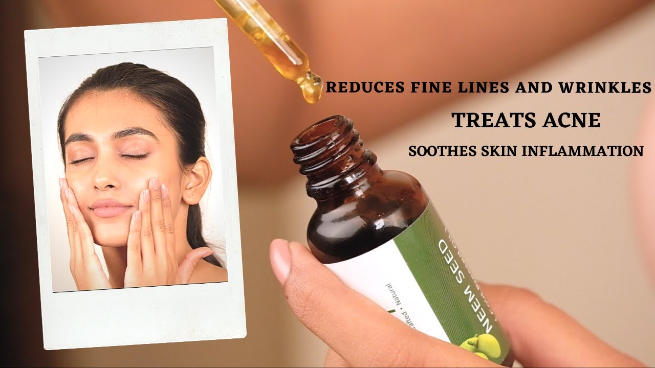 Neem seed oil How to use? Benefits skincare routine YouTube