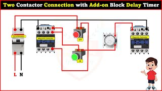 Two Contactor Connection with Add-on Block Delay timer