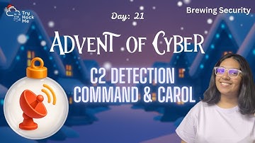 C2 Detection – Command & Carol | AoC 2025 Day 22 | TryHackMe | Beginner Friendly