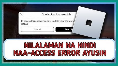 Paano Ayusin ang Error na "Hindi naa-access ang Nilalaman" ng Roblox | Hindi Makasali sa Roblox Game