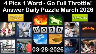 4 Pics 1 Word – Daily Puzzle Answers 28 March 2026 - Go full throttle! #4Pics1Word screenshot 1