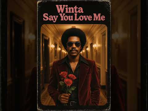 Winta Say You Love Me