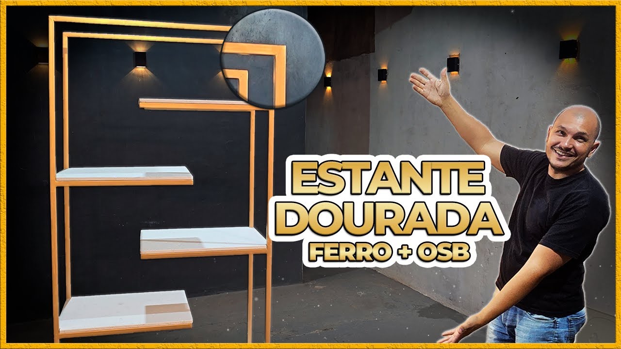 Como fazer ESTANTE INDUSTRIAL Dourada | Solda e Pintura