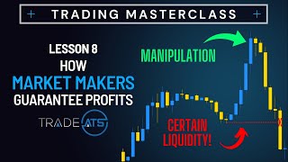 How Market Makers Guarantee Profits - Trading Masterclass,  Lesson 8