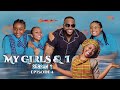 My Girls And I | Season 1 - Episode 4 | Bolanle Ninalowo | Chisom, Chidinma & Chineye Oguike