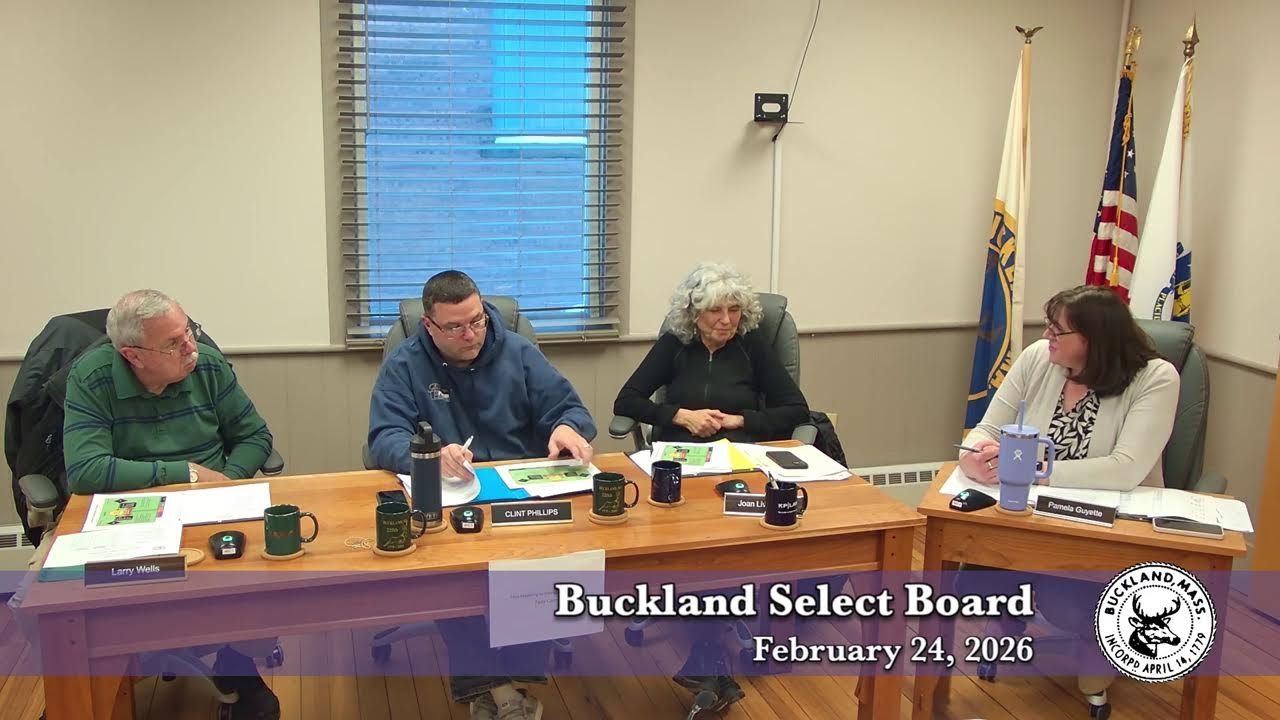 Buckland Select Board, February 24, 2026