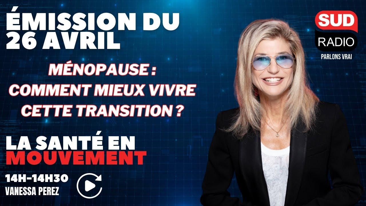 Ménopause : comment mieux vivre cette transition ?