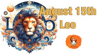 Leo born on August 15th? Your Birthday's Secret Power: Unlocking Your Potential. Free Birthday Card!