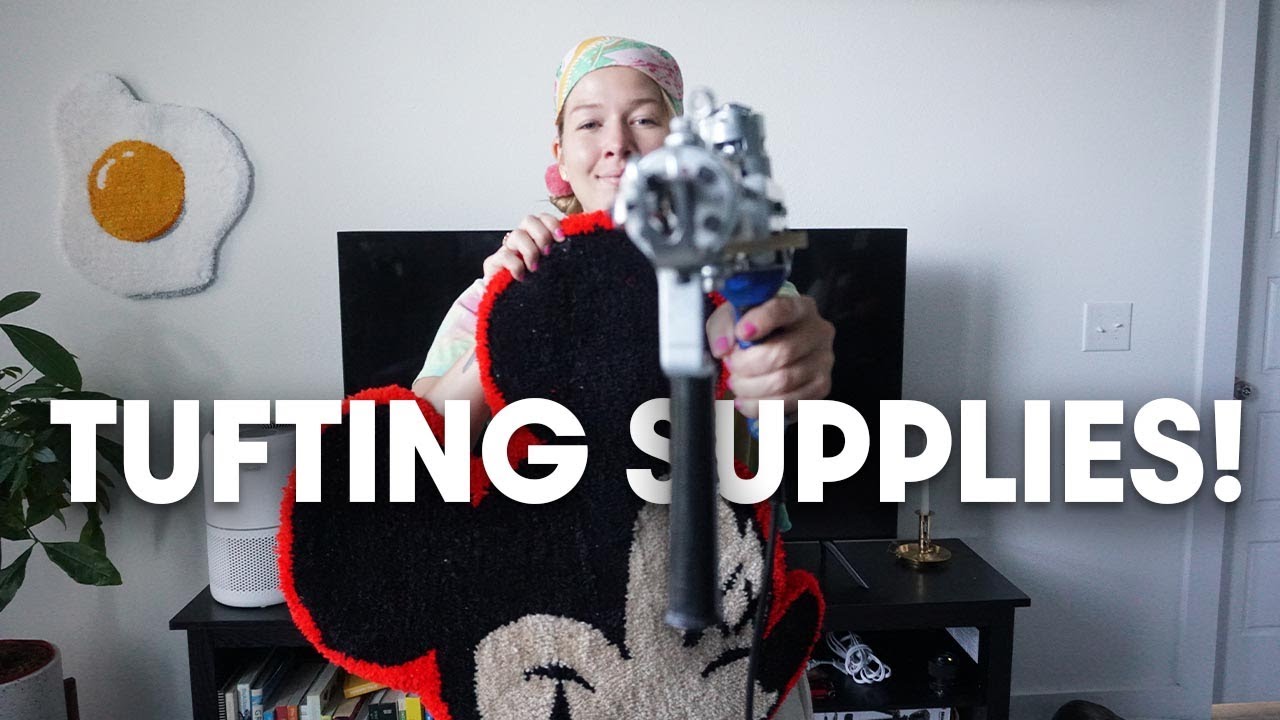 TUFTING SUPPLIES GUIDE! What You Need To Make A Rug Supplies Linked