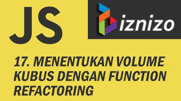 17. Menentukan Volume Kubus Dengan Function Refactoring