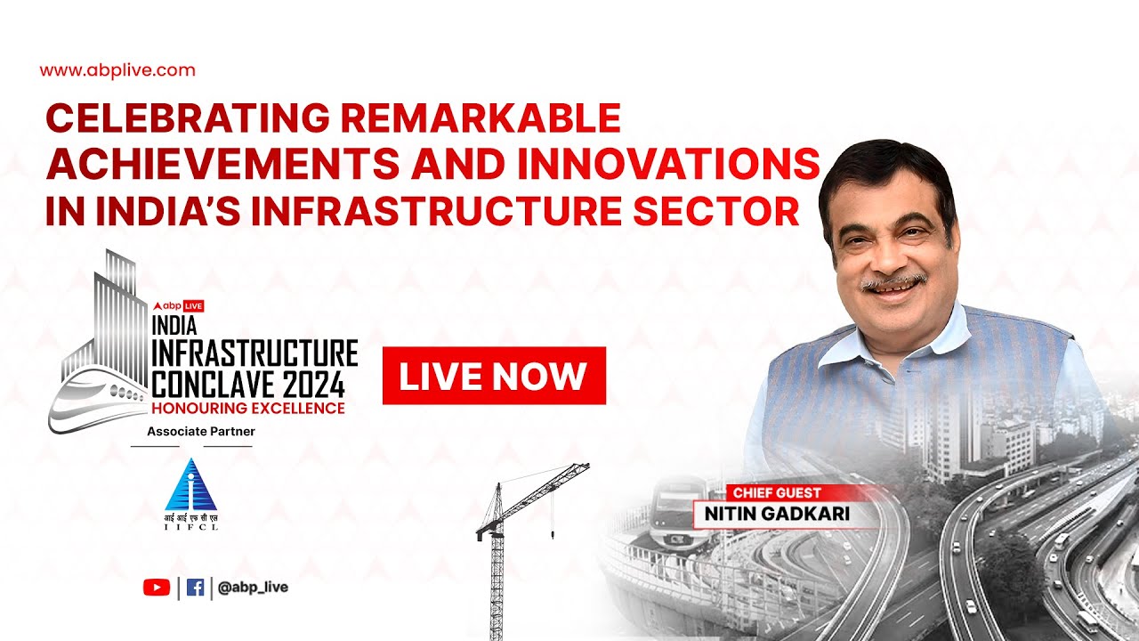 Abp live India Infrastructure Conclave 2024, Honouring Excellence - YouTube