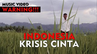 Indonesia Krisis Cinta (Video Music) || D’Facto