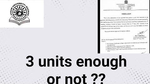 Assam University Silchar|| 3 units enough or not for upcoming Even Semester Exam?? Fully Explained||