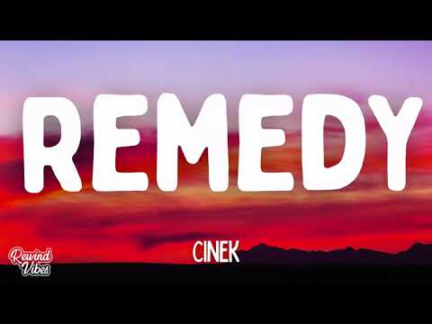 Cinek - Remedy (Lyrics)