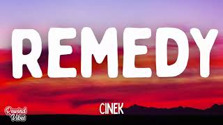 Cinek - Remedy (Lyrics)