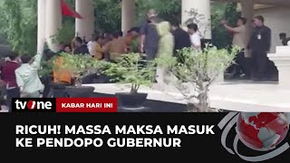 Masuk ke Areal Pendopo Gubernur Banten, Demo BEM Banten Ricuh | Kabar Hari Ini tvOne