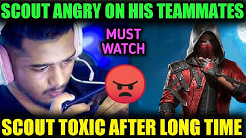 Scout Angry on his Random Teammates😠 - Abusing his Fans 😡| Scout Getting Toxic After a Long time😂