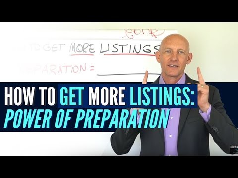 HOW TO GET MORE LISTINGS: POWER OF PREPARATION - KEVIN WARD real estate training center