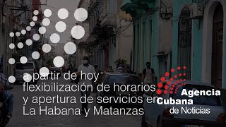 CUBA HOY: Aperturas de servicios, nuevos horarios y cierre de circulación en La Habana y Matanzas