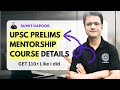 2999 Only | Prelims Mentorship Batch 1 Course Details for UPSC CSE 2026