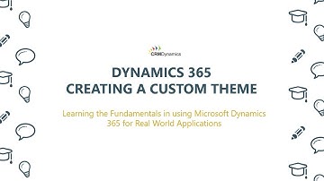 Creating a Custom Theme in Dynamics 365